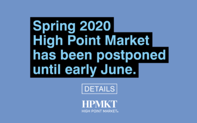 Spring 2020 High Point Market Postponed