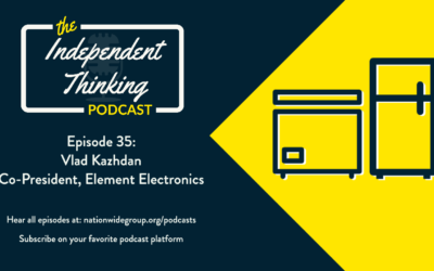 35: Talking with Element Electronics About Their Expansion Into Home Appliances with Nationwide