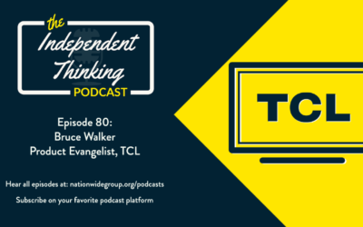 80: The Good Word on TV Trends with TCL’s Product Evangelist